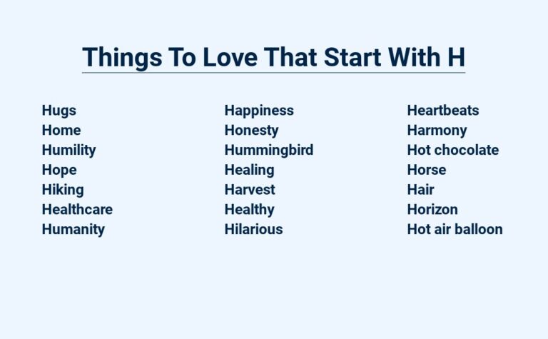 Read more about the article Things To Love That Start With H – Happiness, Hugs, And More