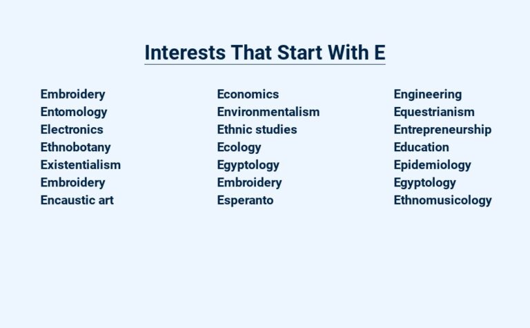 Read more about the article Interests That Start With E – Explorations Galore