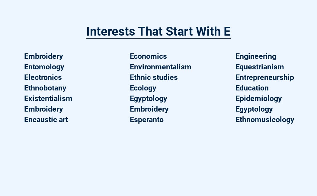 interests that start with e