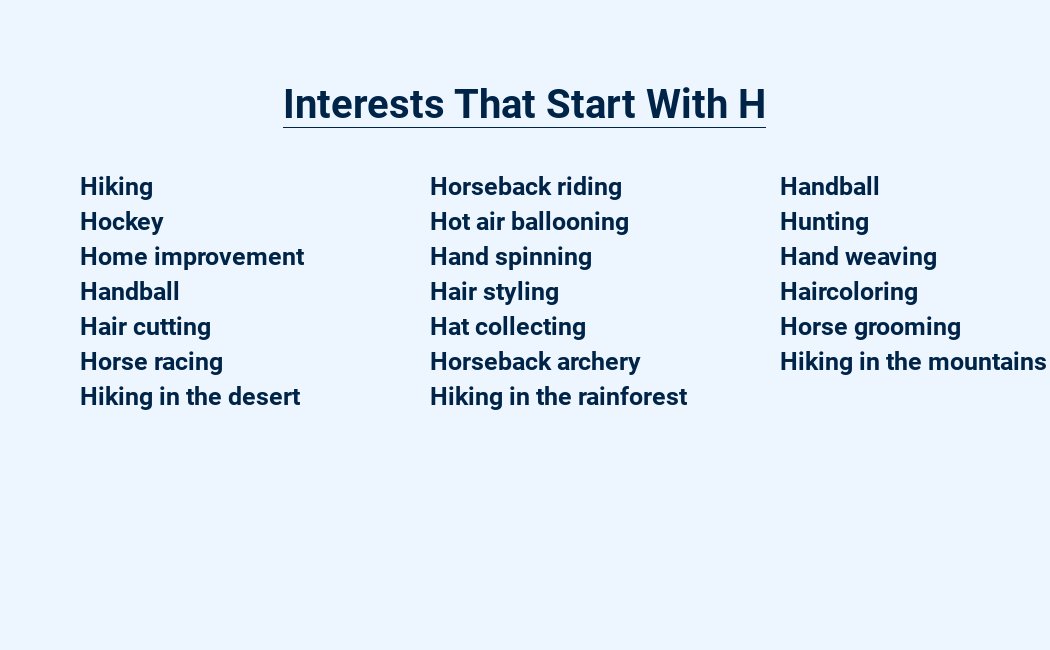 interests that start with h