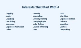 Interests That Start With J – Jump Into a World of Exciting Hobbies