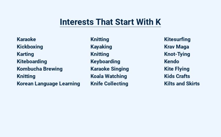 Read more about the article Interests That Start With K – Kicking Off Your Passions