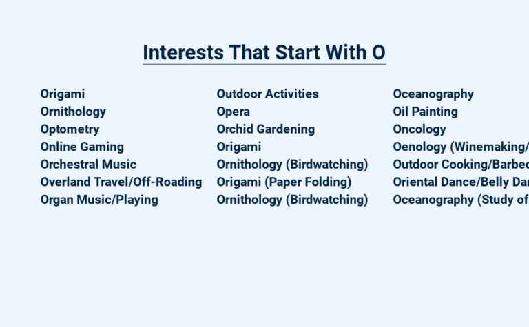 Read more about the article Interests That Start With O – Out of the Ordinary