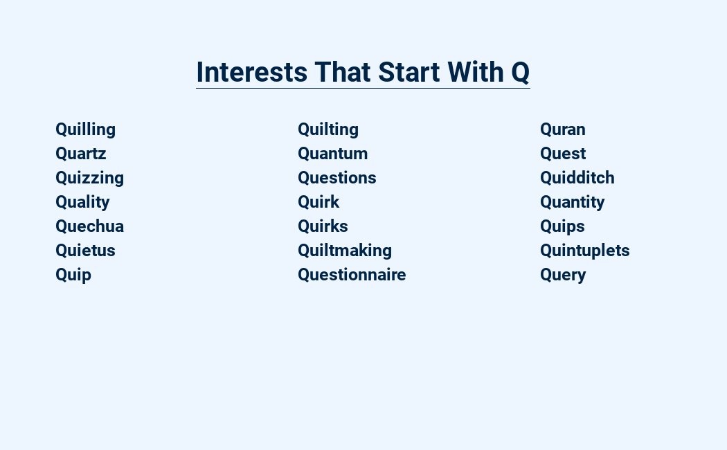 interests that start with q