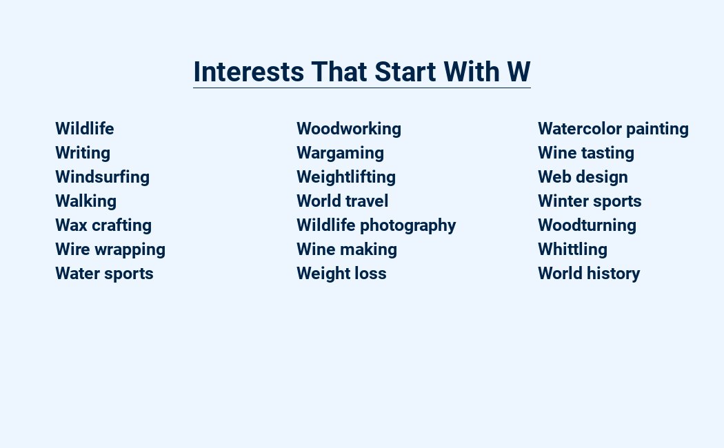 interests that start with w