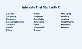 Interests That Start With X – Explore the Uncharted