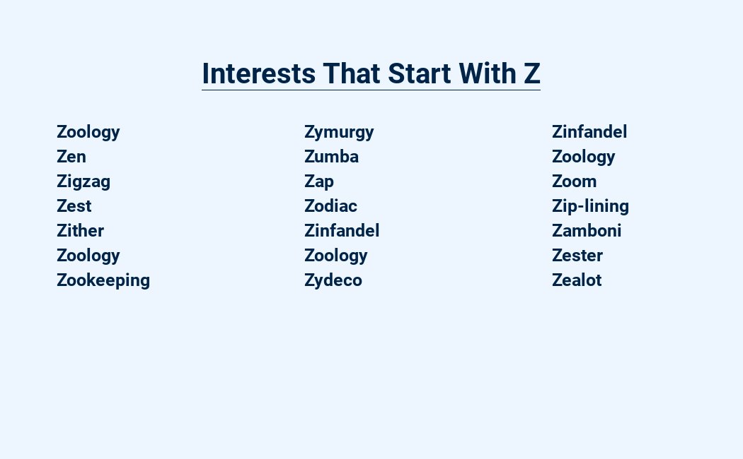 interests that start with z