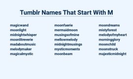 Tumblr Names That Start With M – Majestic Monikers