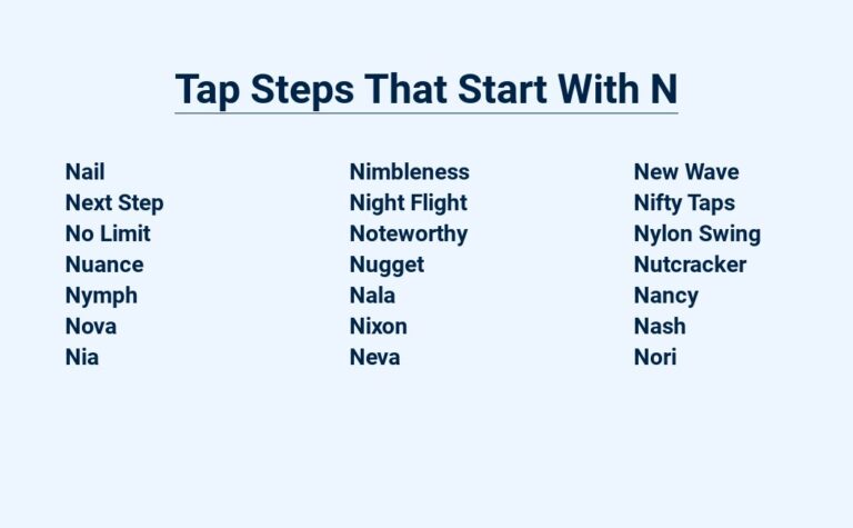 Read more about the article Tap Steps That Start With N – Newcomer’S Guide