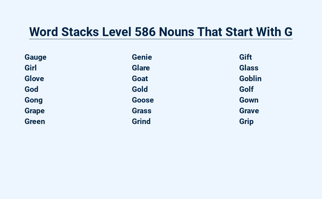 word stacks level 586 nouns that start with g