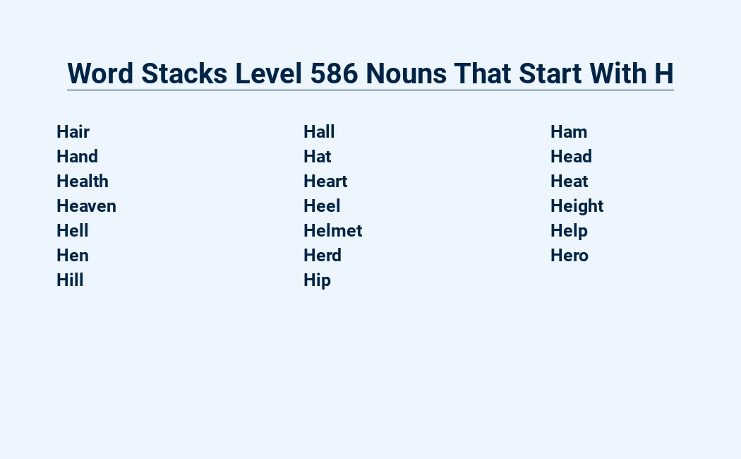 word stacks level 586 nouns that start with h