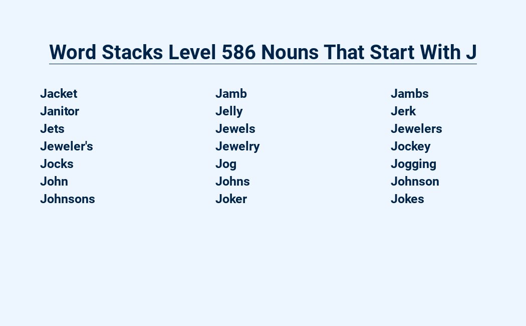 word stacks level 586 nouns that start with j