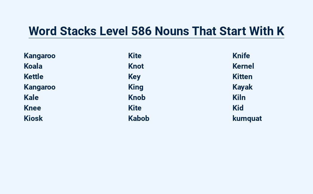 word stacks level 586 nouns that start with k