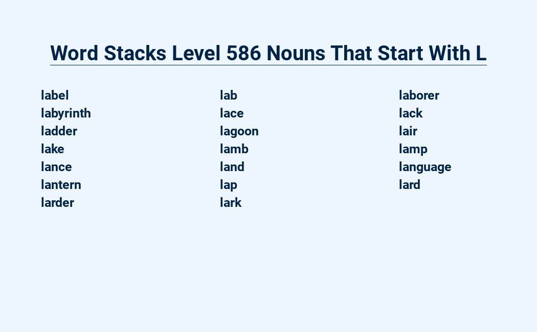 word stacks level 586 nouns that start with l