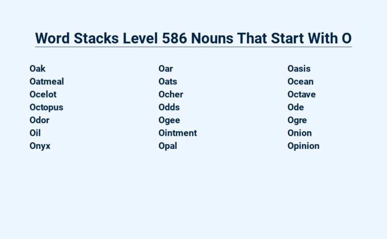 Read more about the article Word Stacks Level 586 Nouns That Start With O – Mind Bender