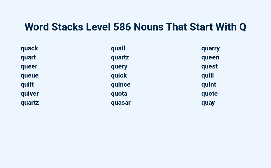 word stacks level 586 nouns that start with q