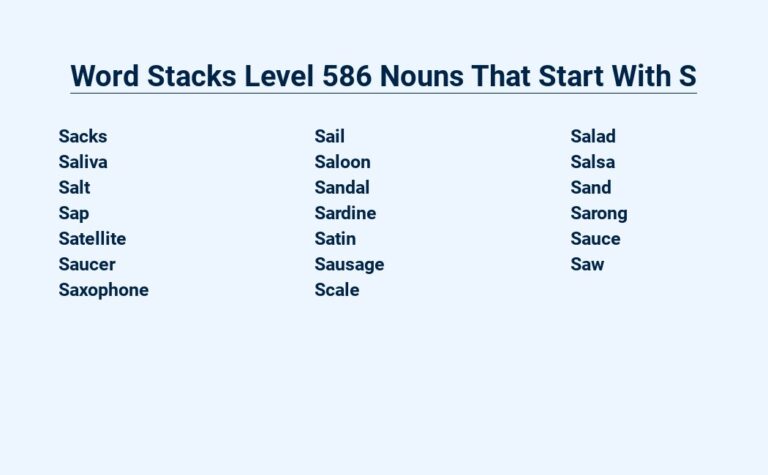 Read more about the article Word Stacks Level 586 Nouns That Start With S – Stacking Up Success