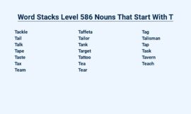 Word Stacks Level 586 Nouns That Start With T – The Terrific Trivia