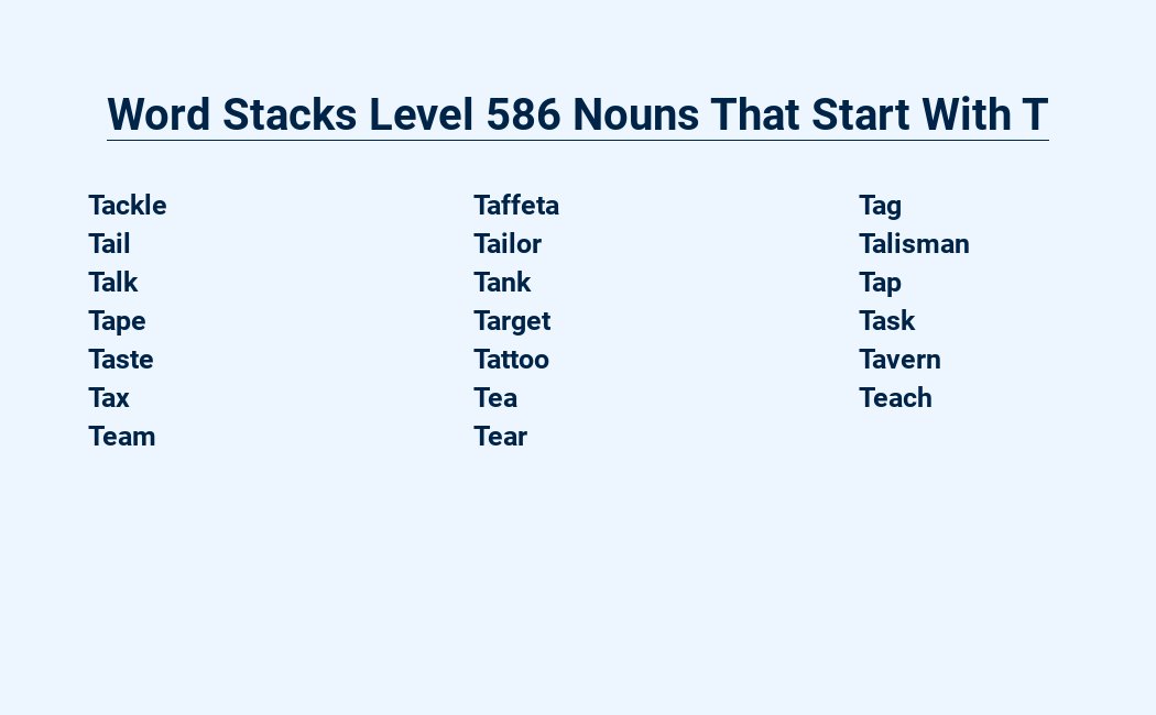 word stacks level 586 nouns that start with t