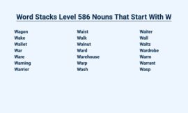 Word Stacks Level 586 Nouns That Start With W – A Wondrous Vocabulary Expansion