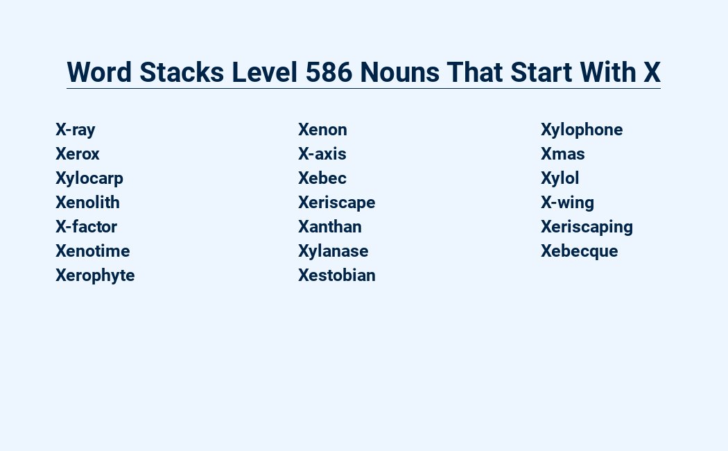 word stacks level 586 nouns that start with x