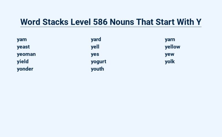 Read more about the article Word Stacks Level 586 Nouns That Start With Y – Your Challenge