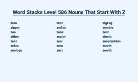 Word Stacks Level 586 Nouns That Start With Z – Not so Easy