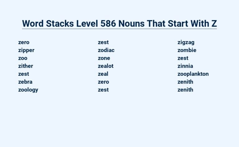 Read more about the article Word Stacks Level 586 Nouns That Start With Z – Not so Easy