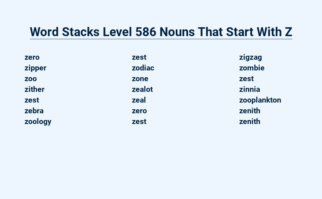 word stacks level 586 nouns that start with z