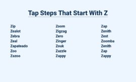 Tap Steps That Start With Z – Zeal Your Way To Graceful Moves