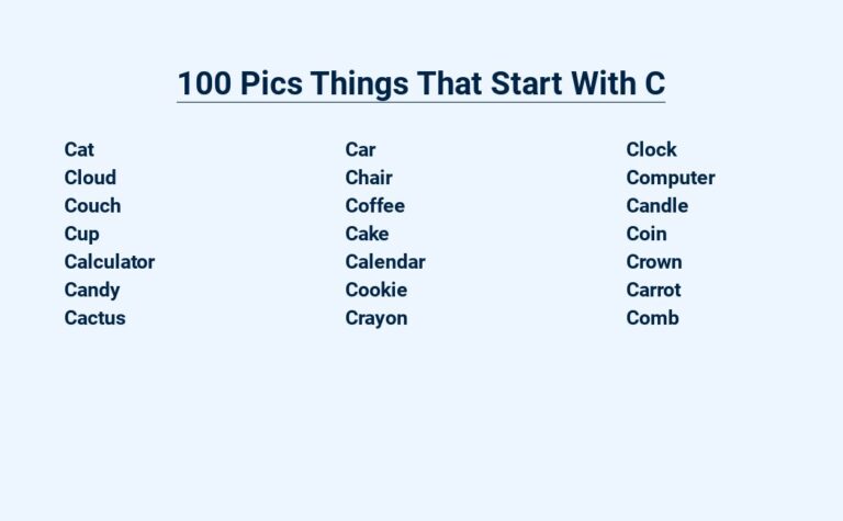 Read more about the article 100 Pics Things That Start With C – A Comprehensive Guide