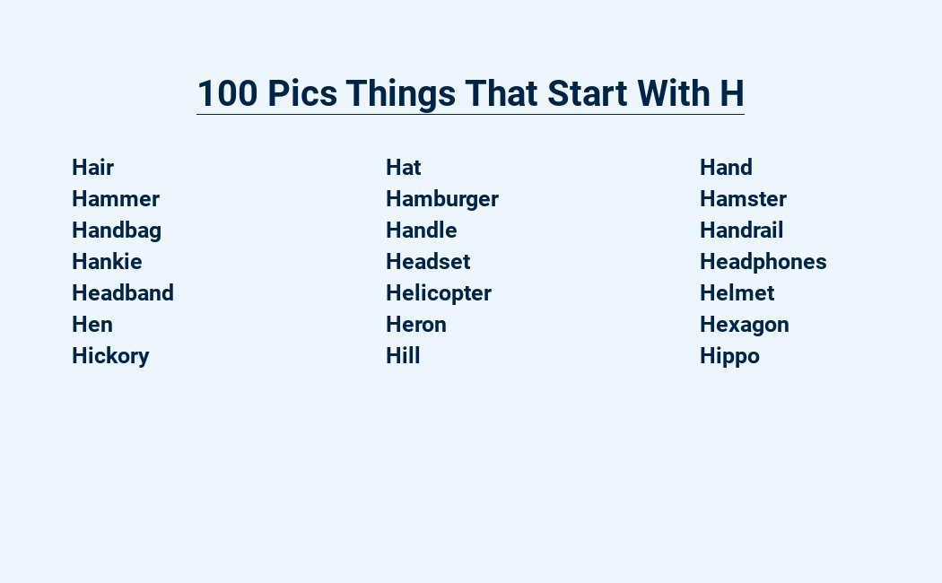 100 pics things that start with h