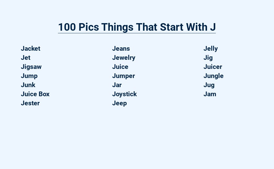 100 pics things that start with j