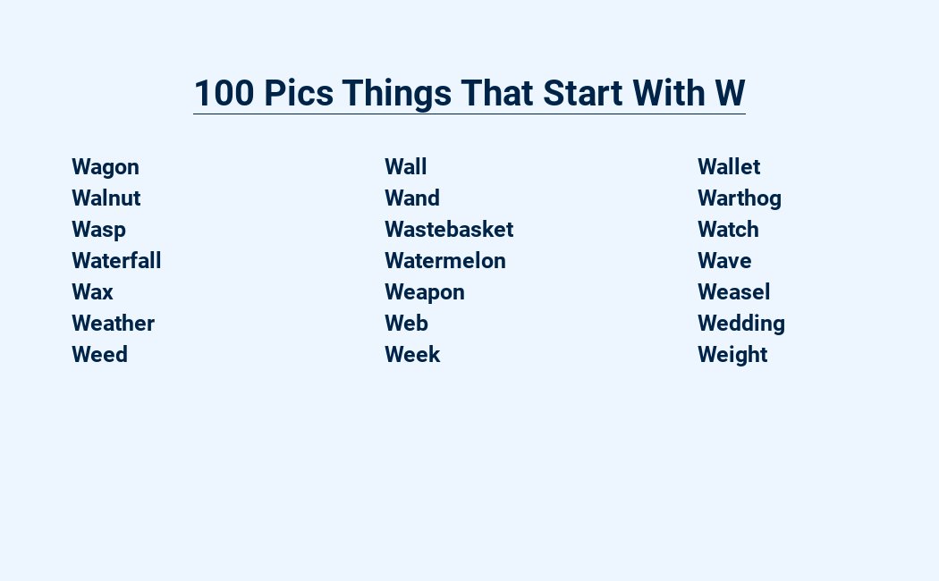 100 pics things that start with w