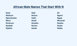 African Male Names That Start With N – Rich in Cultural History