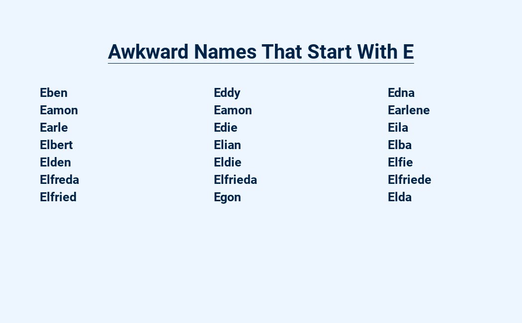 Awkward Name That Start With E - What's in a Name?