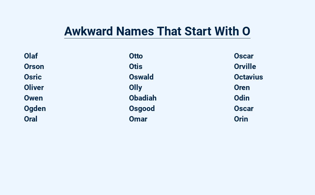 awkward names that start with o