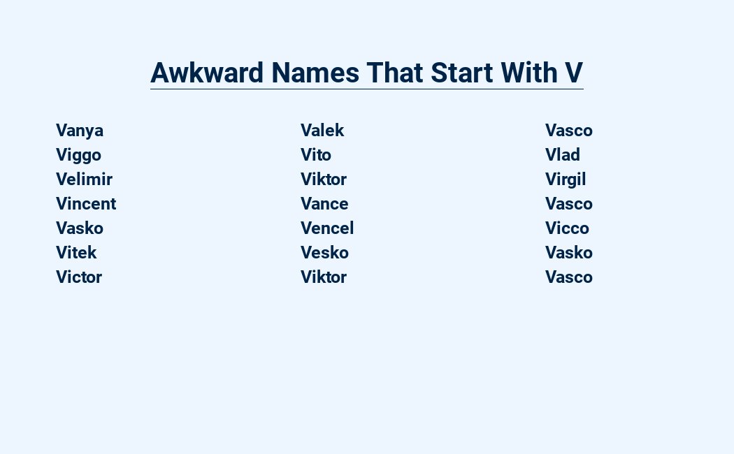 awkward names that start with v
