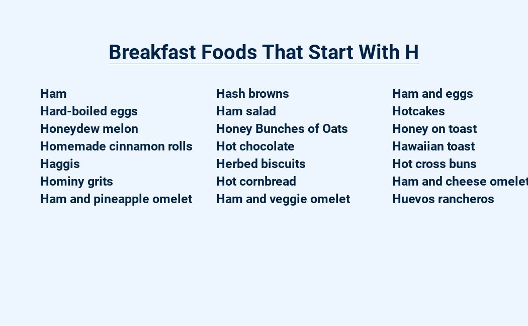 breakfast foods that start with h