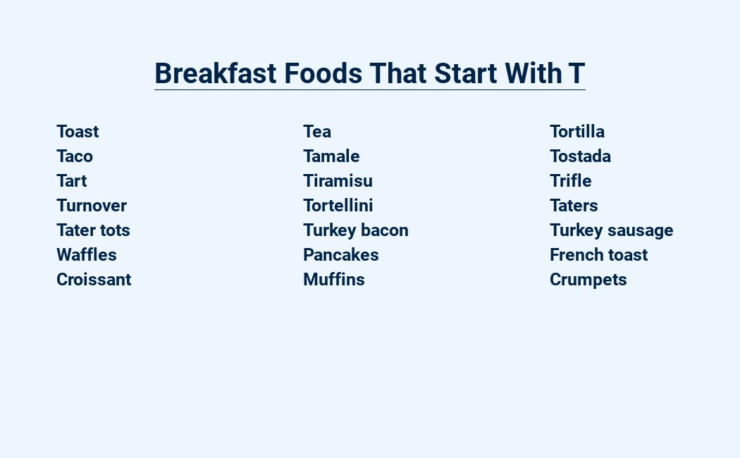 breakfast foods that start with t