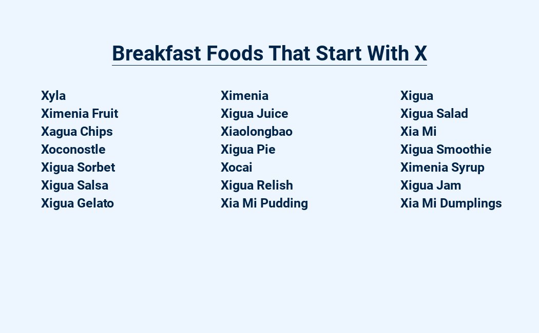 breakfast foods that start with x