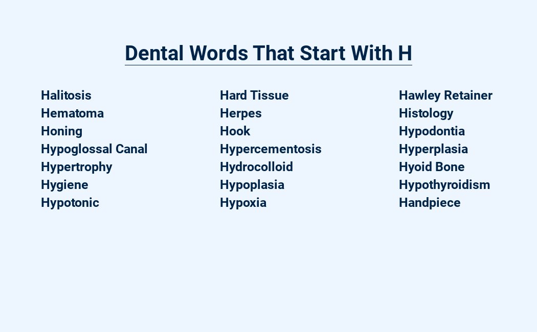 dental words that start with h