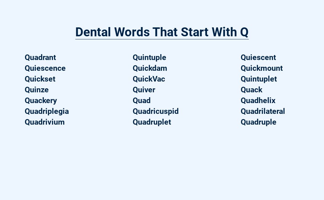 dental words that start with q