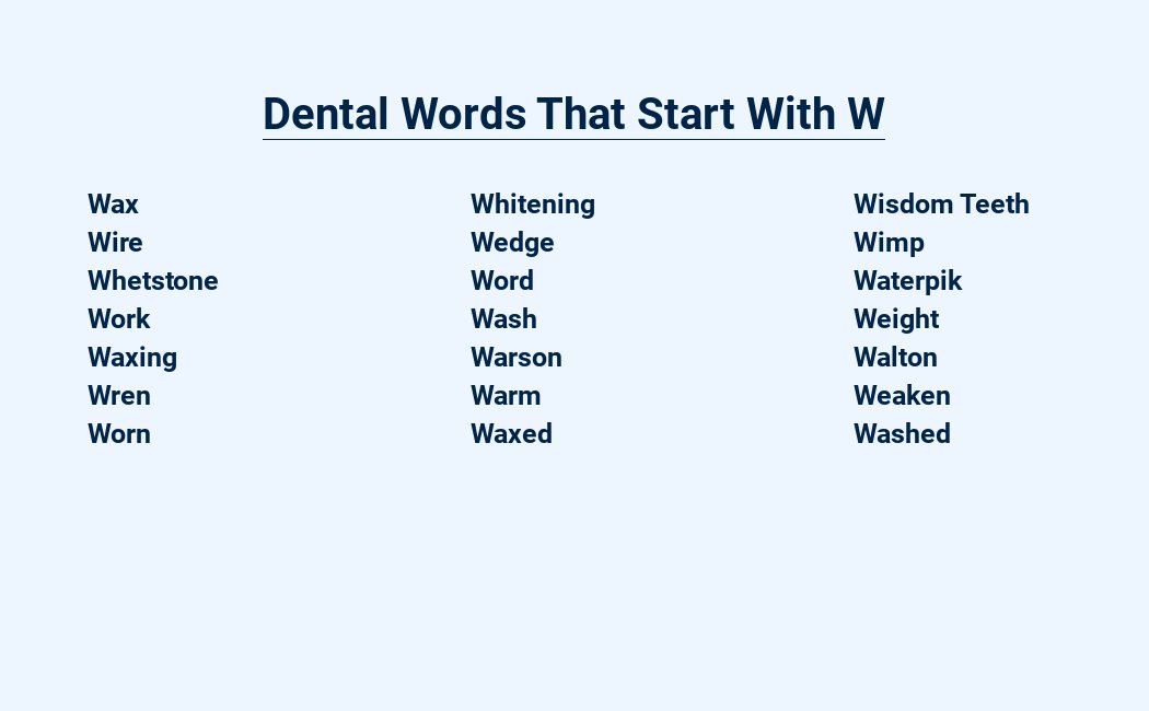 dental words that start with w