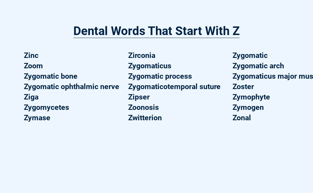 dental words that start with z