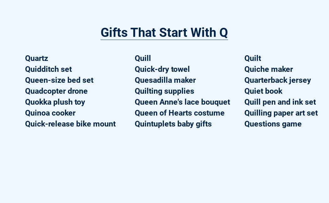 gifts that start with q