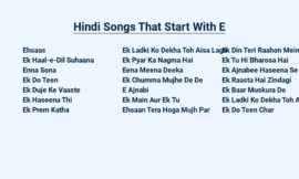 Hindi Songs That Start With E – Groovy Tunes