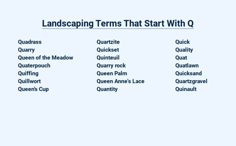 Read more about the article Landscaping Terms That Start With Q – For the Qualified