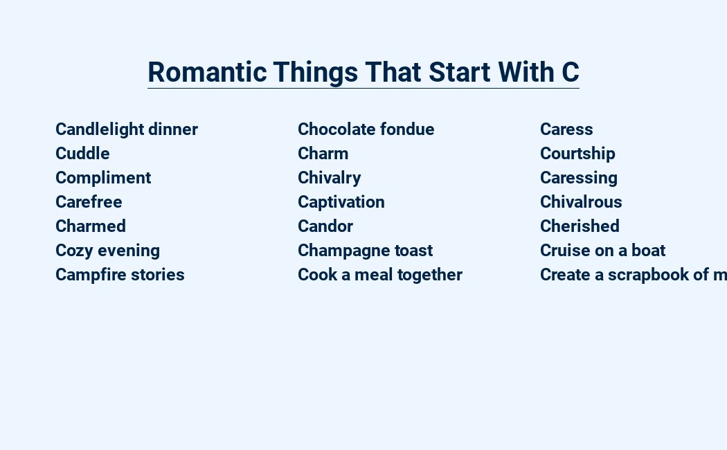 romantic things that start with c