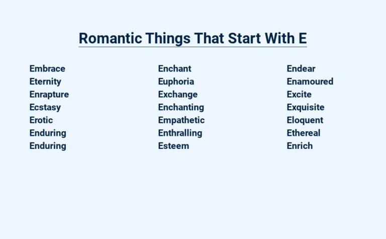 Read more about the article Romantic Things That Start With E – E-xquisite Gestures of Love